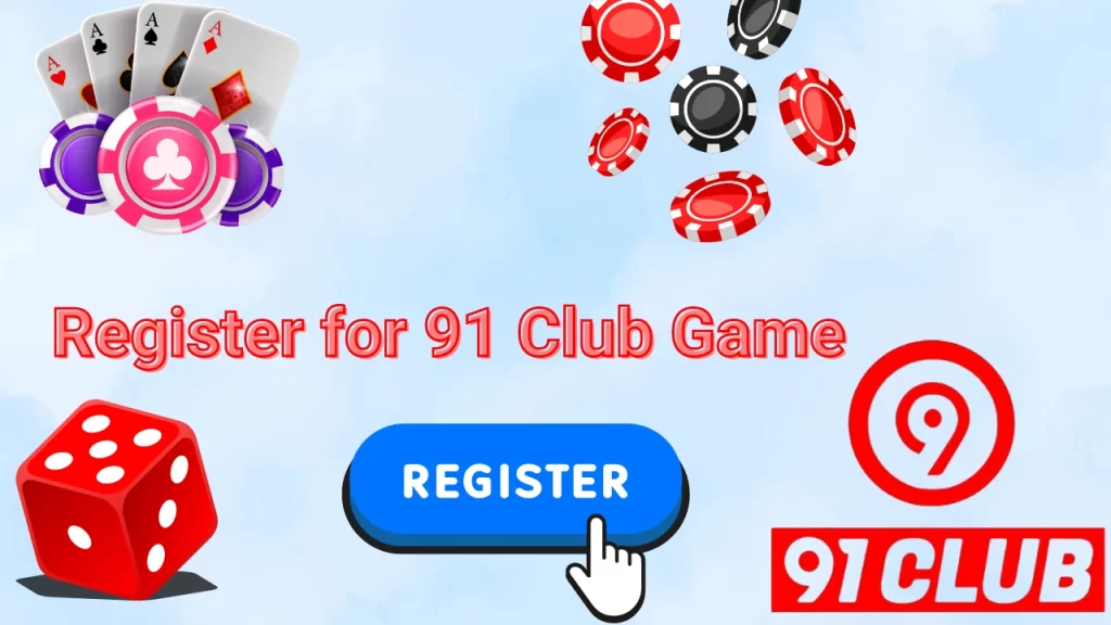 register 91 club game to get bonus