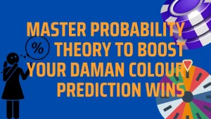 on image text "Master Probability Theory to Boost Your Daman Colour Prediction Wins"