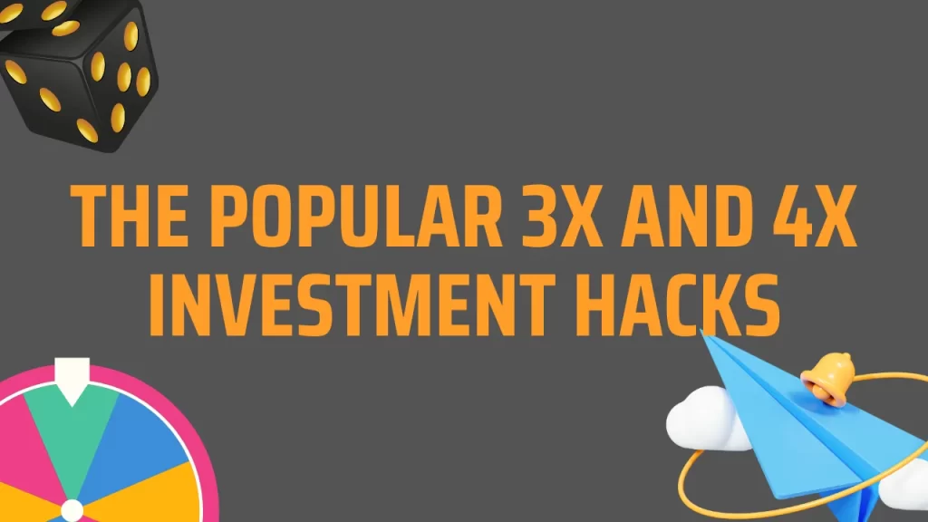 on image text "thje popular 3x and 4x investment hacks"