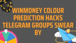 on image text "winmoney colour prediction hacks telegram groups swear by"