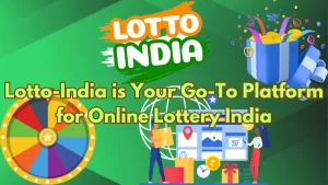 Promotional image for Lotto India with the tagline 'Lotto-India is Your Go-To Platform for Online Lottery India,' featuring lottery icons, a prize wheel, and people shopping online