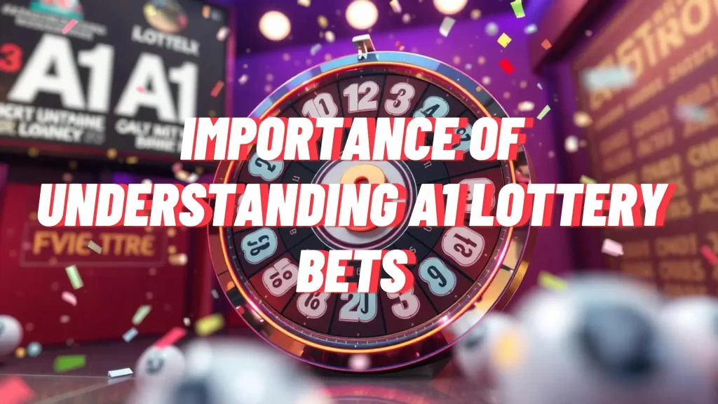 illustration text 'importance of understanding a1 lottery bets'