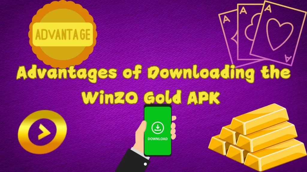 illustration text 'advantages of downloading winzo gold apk'